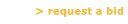 Request a Bid