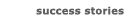 Success Stories