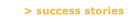 Success Stories